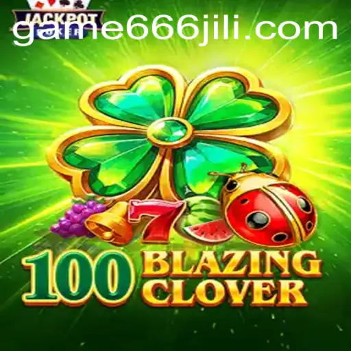 Discover the Thrills of 100BlazingClover: A New Gaming Sensation
