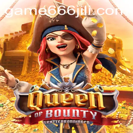 Exploring the Exciting World of Queen of Bounty with 666JILI